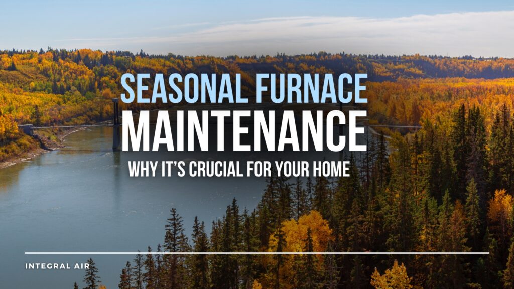 seasonal furnace maintenance