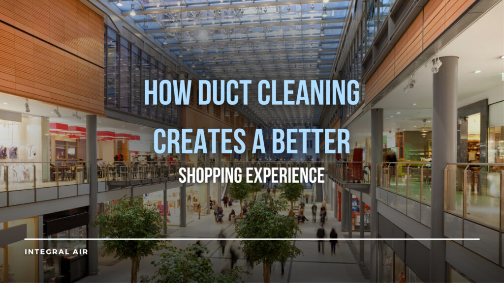 duct cleaning in retail spaces